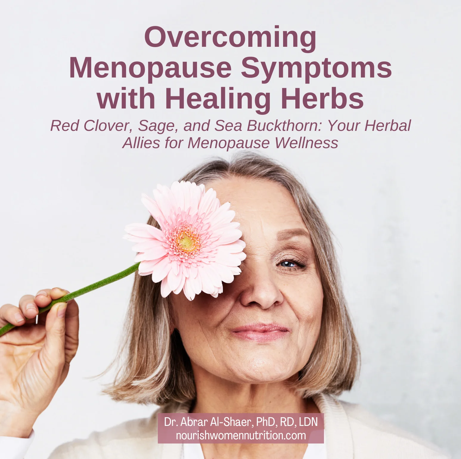Overcoming Menopause Symptoms with Healing Herbs Cover