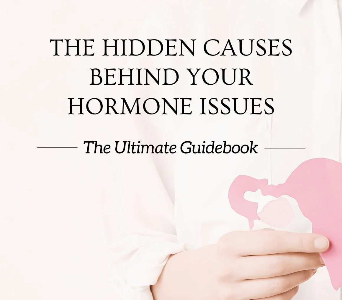 Cover of The Hidden Causes Behind Your Hormone Issues eBook